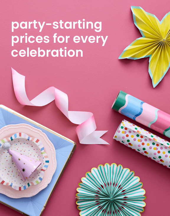 party-starting prices for every celebration.